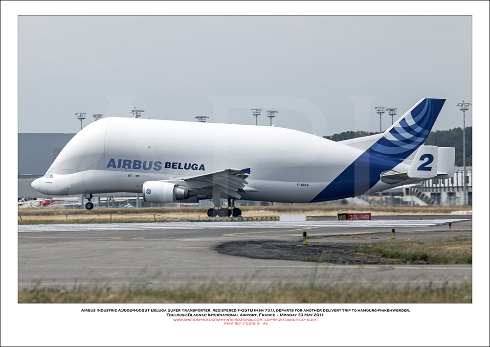 F-GSTB - Airbus A300B4-608ST Beluga Super Transporter  (Msn 751) - 01